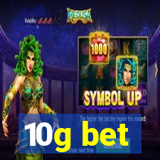 10g bet